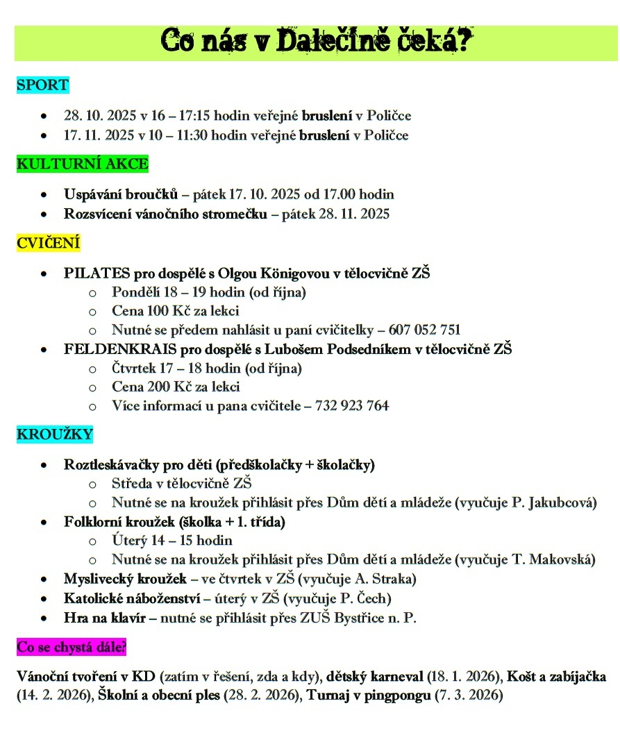 Co nás čeká za akce? Jaké u nás máme cvičení či kroužky? Více informací zde v plakátku