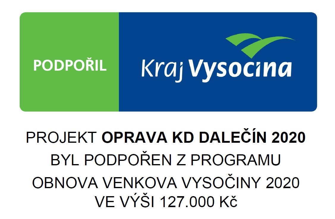 Projekty s podporou Kraje Vysočina - projekt Oprava KD Dalečín plakátek