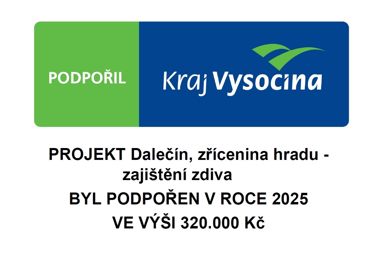 Projekty s podporou Kraje Vysočina - publicita 2025 hrad